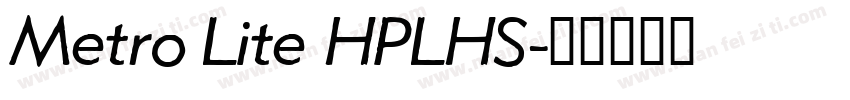 Metro Lite HPLHS字体转换